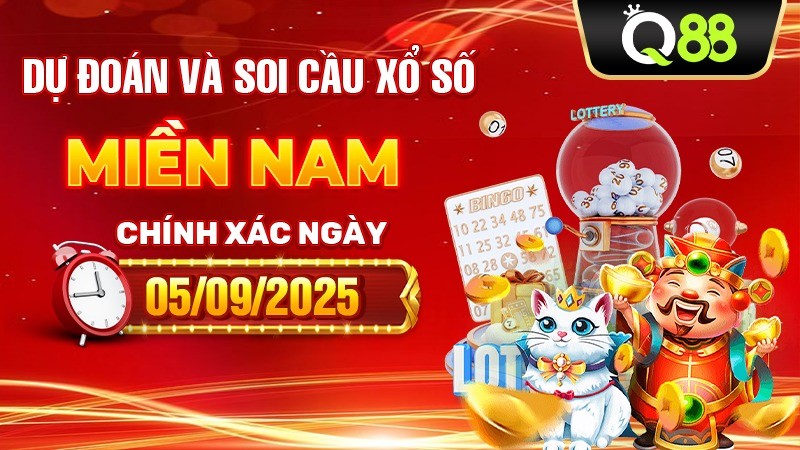 Q88 Dự Đoán Và Soi Cầu Xổ Số Miền Nam Chính Xác Ngày 05/09/2025
